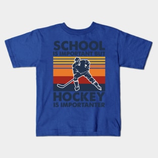 School Is Important But Hockey Is Importanter 2 Kids T-Shirt